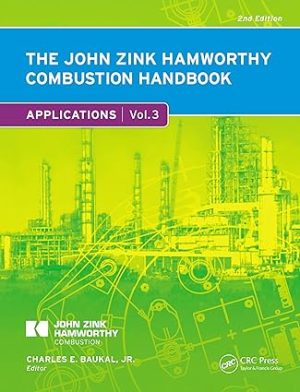 The John Zink Hamworthy Combustion Handbook Volume 3 Applications 2nd Edition