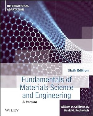 Fundamentals of Materials Science and Engineering An Integrated Approach 6th Edition