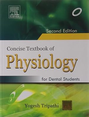 Concise Textbook of Physiology for Dental Students 2nd Edition