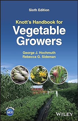 Knotts Handbook for Vegetable Growers 6th Edition