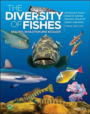 The Diversity of Fishes Biology Evolution and Ecology