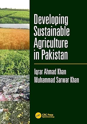 Developing Sustainable Agriculture in Pakistan