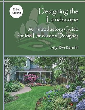 Designing the Landscape An Introductory Guide for the Landscape Designer 3ird Edition