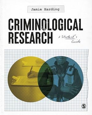 Criminological Research A Students Guide