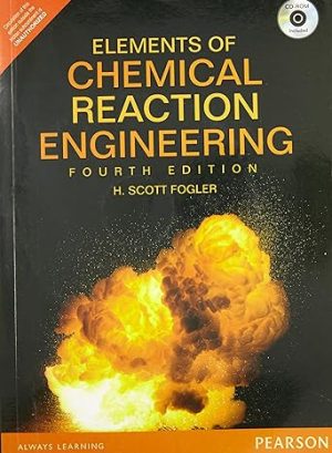 Elements of Chemical Reaction Engineering 4th Edition