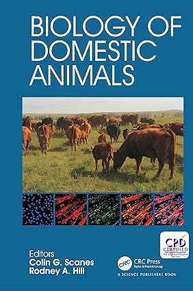 Biology of Domestic Animals by Colin G Scanes