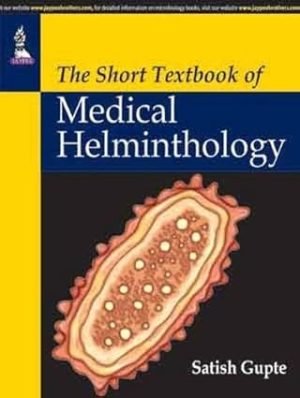 The Short Textbook of Medical Helminthology