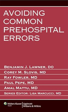 Avoiding Common Prehospital Errors