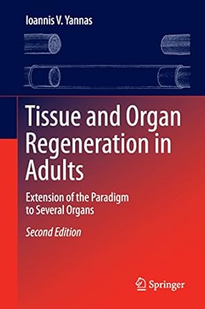 Tissue and Organ Regeneration in Adults Extension of the Paradigm to Several Organs 2nd Edition