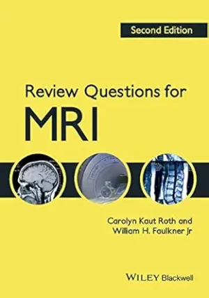 Review Questions for MRI 2nd Edition