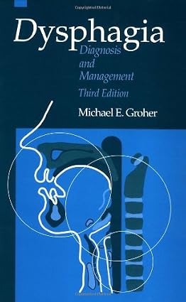 Dysphagia Diagnosis and Management