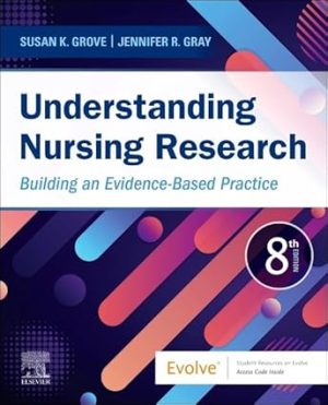 Understanding Nursing Research Building an Evidence Based Practice 8th Edition