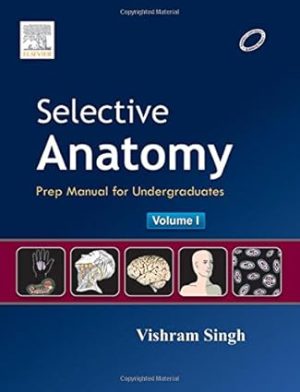 Selective Anatomy Volume 1 Prep Manual for Undergraduates