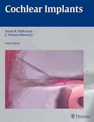 Cochlear Implants 3rd Edition