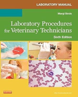 Laboratory Manual for Laboratory Procedures for Veterinary Technicians 6th Edition