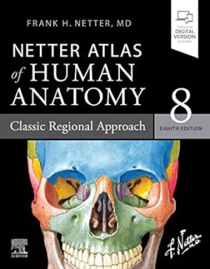 Netter Atlas of Human Anatomy Classic Regional Approach 8th Edition