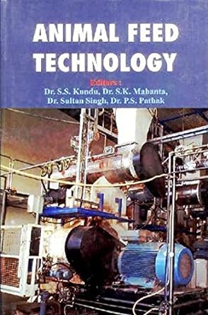 Recent Advances In Animal Feed Technology