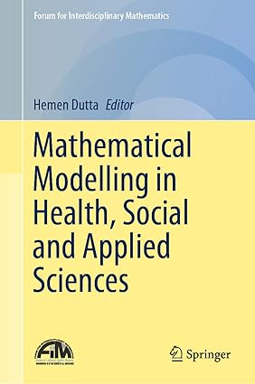 Mathematical Modelling in Health Social and Applied Sciences