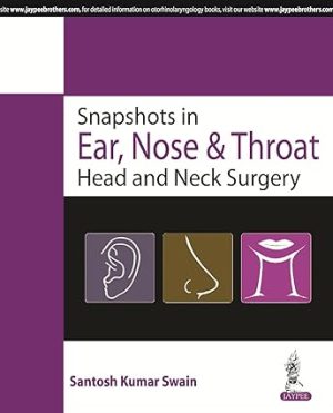 Snapshot in ENT and Head & Neck Surgery