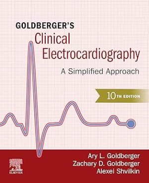 Goldbergers Clinical Electrocardiography A Simplified Approach 10th Edition
