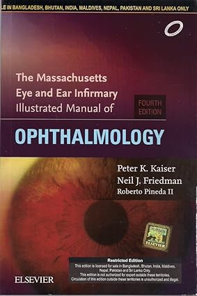 The Massachusetts Eye and Ear Infirmary Illustrated Manual of Ophthalmology 4th Edition