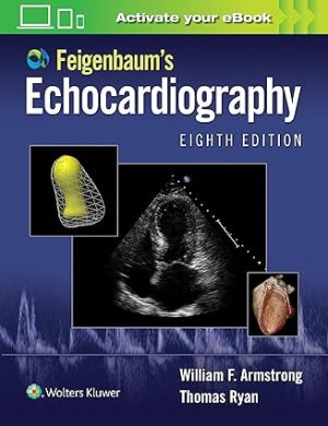 Feigenbaums Echocardiography 8th Edition