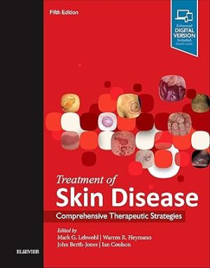 Treatment of Skin Disease Comprehensive Therapeutic Strategies 5th Edition