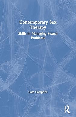Contemporary Sex Therapy Skills in Managing Sexual Problems