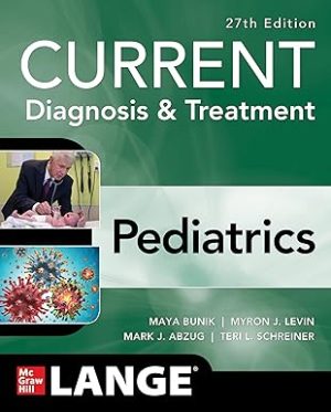 CURRENT Diagnosis & Treatment Pediatrics 27th Edition