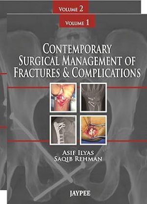 Contemporary Surgical Management of Fractures and Complications