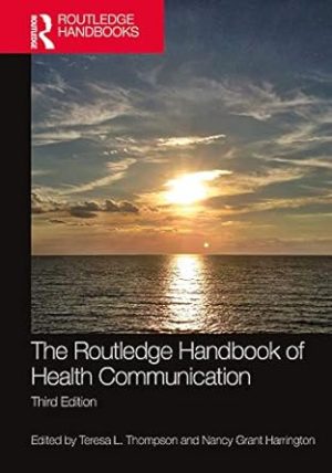 The Routledge Handbook of Health Communication 3rd Edition