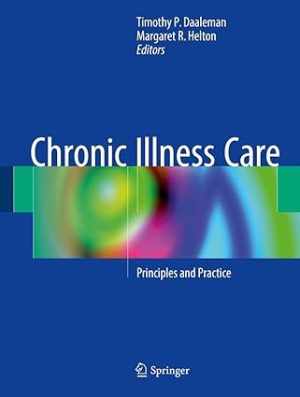 Chronic Illness Care Principles and Practice