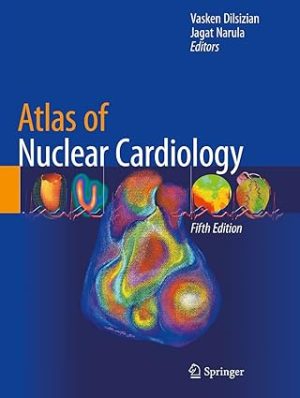 Atlas of Nuclear Cardiology 5th Edition