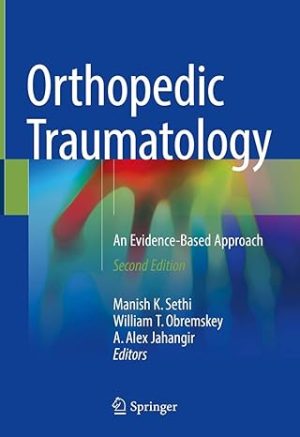 Orthopedic Traumatology An Evidence Based Approach 2nd Edition