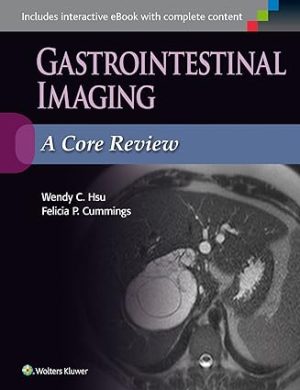 Gastrointestinal Imaging A Core Review