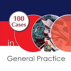 100 Cases in General Practice 2nd Edition