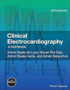 Clinical Electrocardiography A Textbook 5th Edition