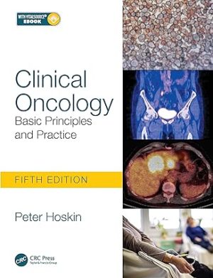 Clinical Oncology Basic Principles and Practice 5th Edition