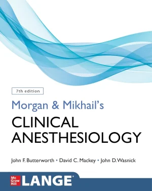 Morgan And Mikhails Clinical Anesthesiology 7th Edition Uk Edition