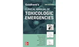 Goldfranks Clinical Manual of Toxicologic Emergencies 2nd Edition