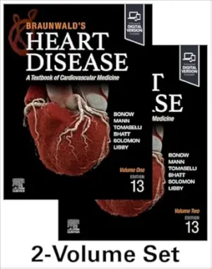 Braunwalds Heart Disease 2 Vol Set A Textbook of Cardiovascular Medicine