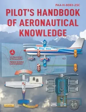 Pilots Handbook of Aeronautical Knowledge FAA H 8083 25C