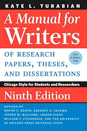 A Manual for Writers of Research Papers Theses and Dissertations Ninth Edition Chicago Style for Students and Researchers