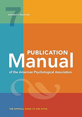 Publication Manual 7th Edition of the American Psychological Association