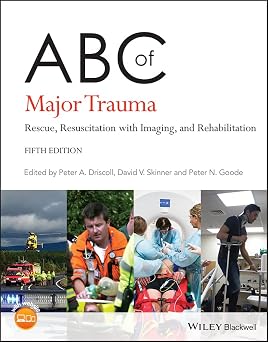 ABC of Major Trauma Rescue Resuscitation with Imaging and Rehabilitation