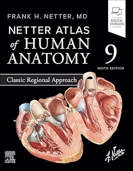 Netter Atlas of Human Anatomy Classic Regional Approach
