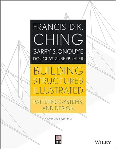 Building Structures Illustrated Patterns Systems and Design